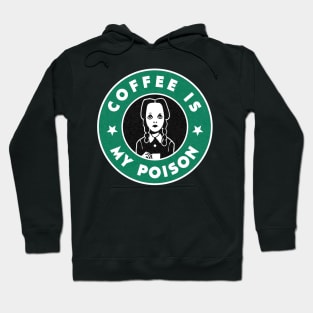 Coffee is my poison Hoodie